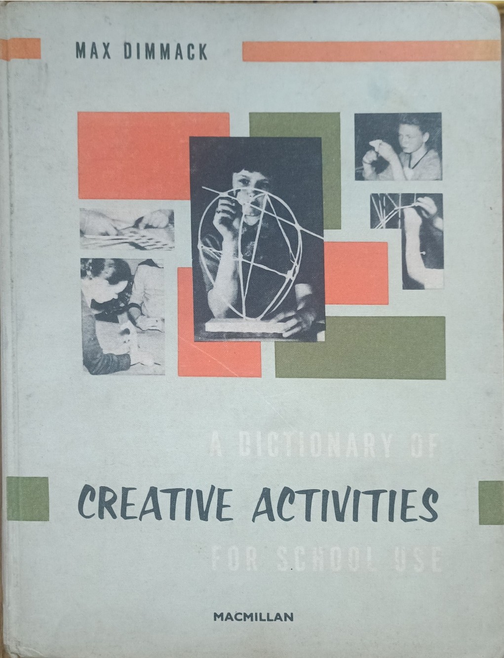 A Dictionary of Creative Activities For School Use