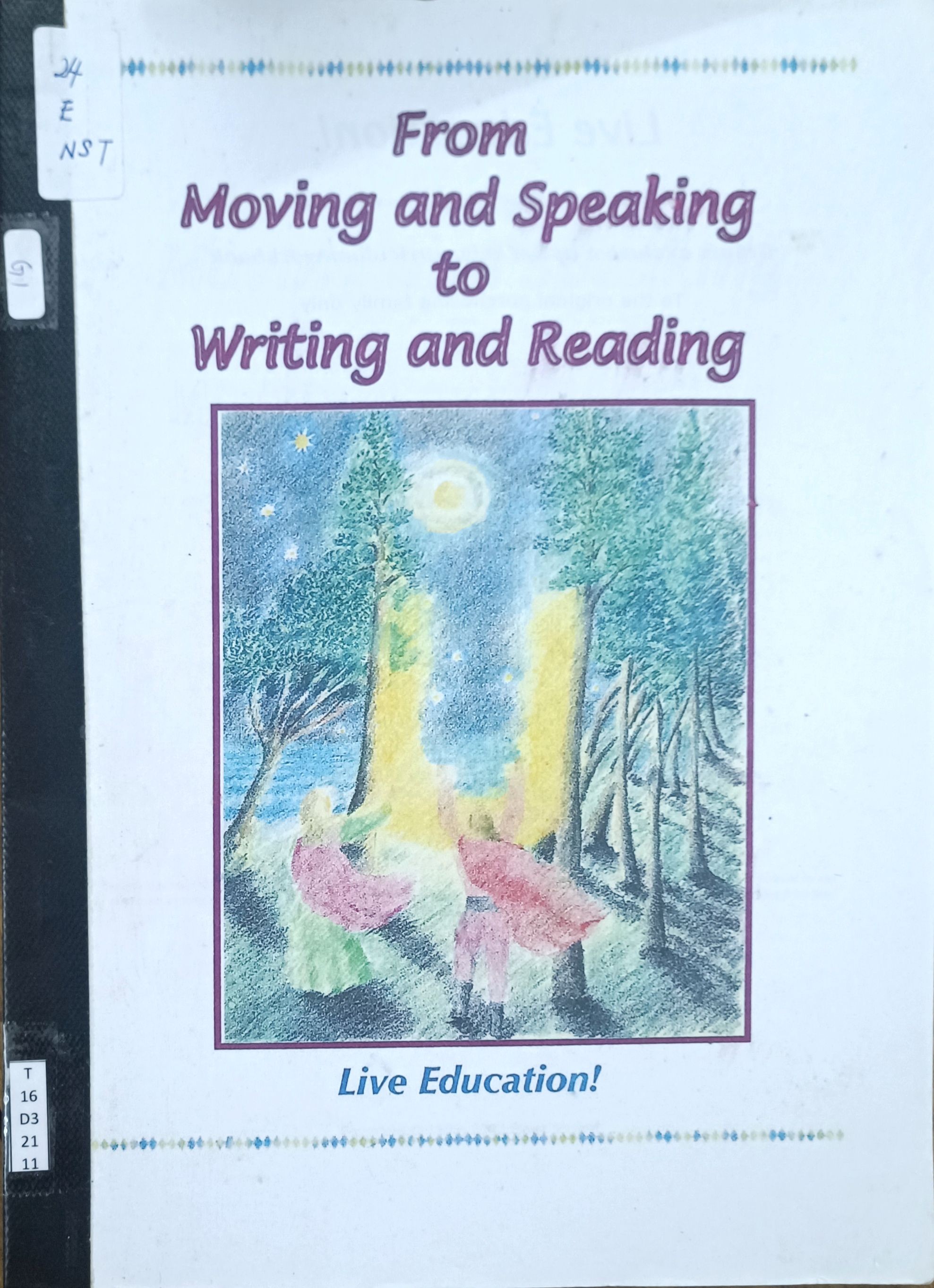 From Moving and Speaking to Writing and Reading