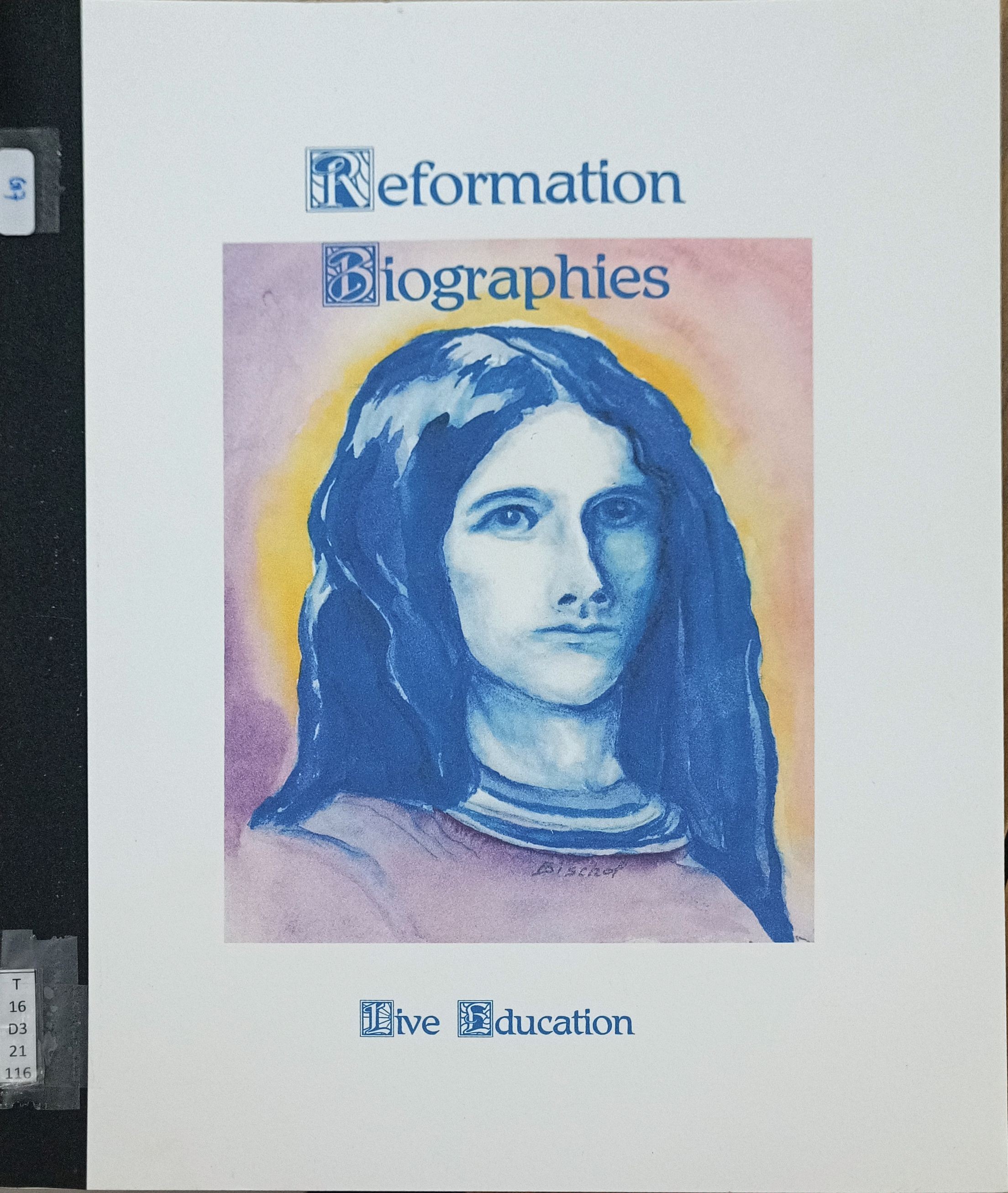 Reformation Biographies