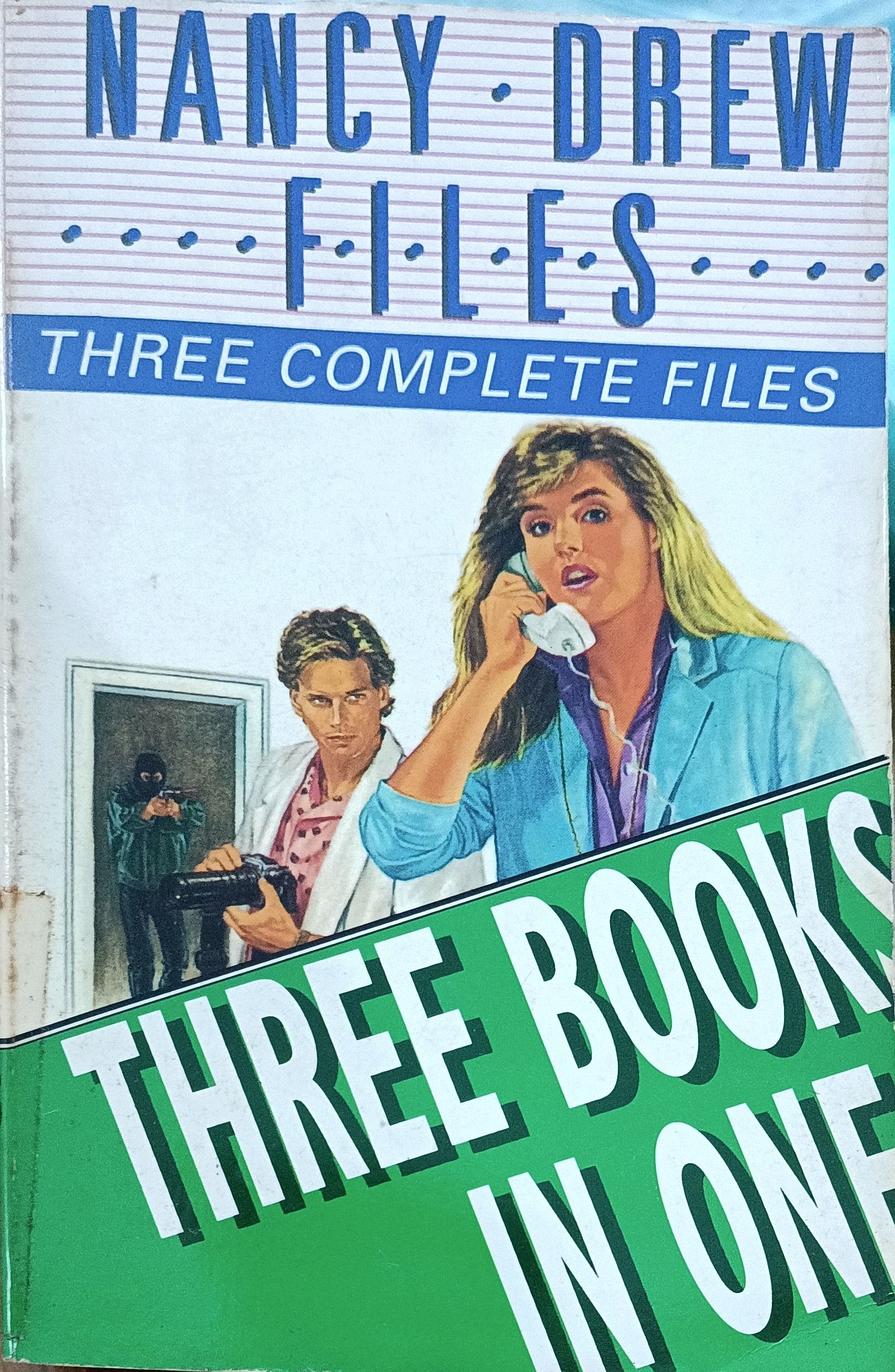 Nancy Drew Files: Smile And Say Murder/ Hit-And-Run Holiday/ White Water Terroe